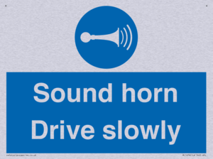 Sound horn Drive slowly